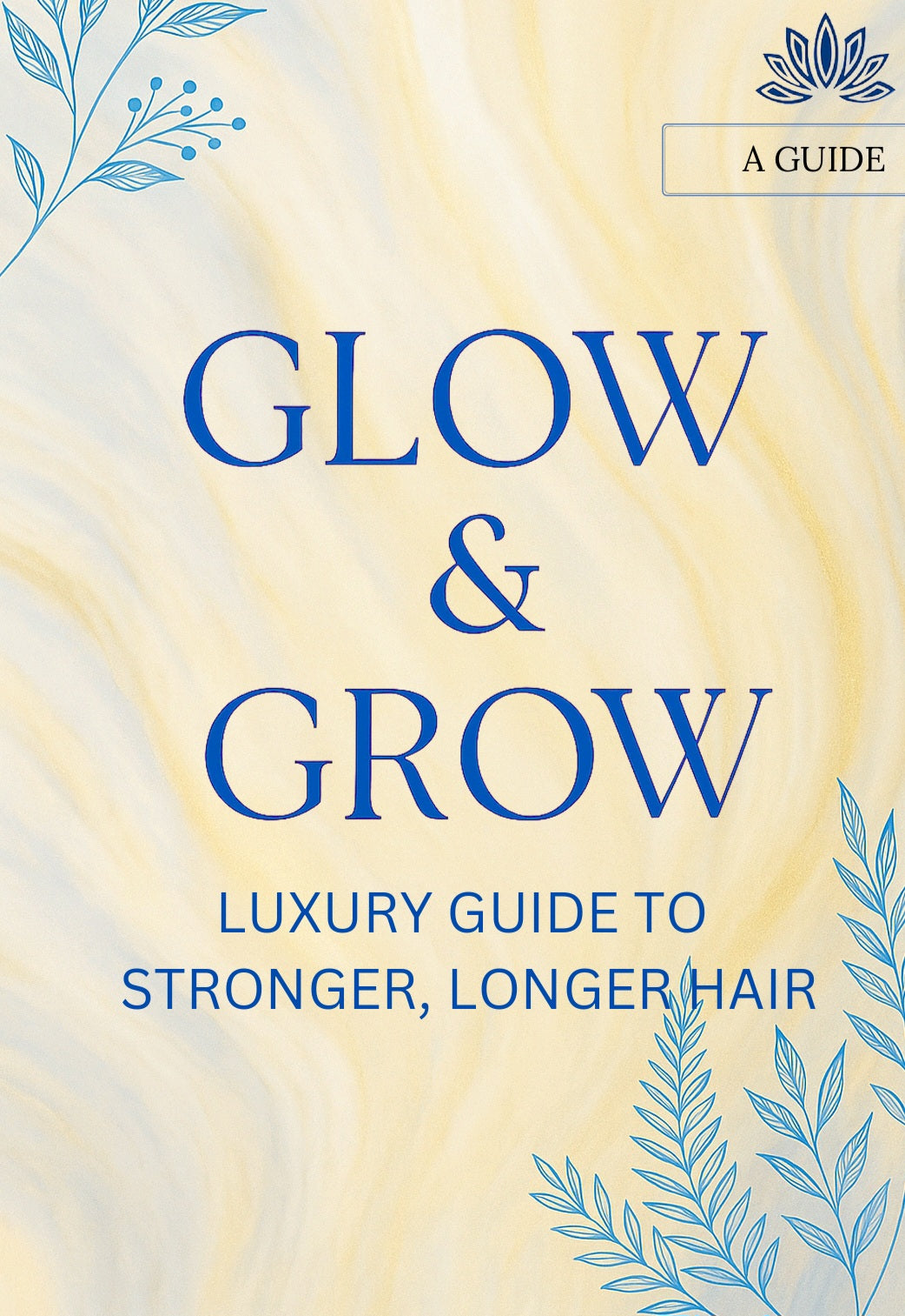 Digital hair growth guide cover showing stronger, longer hair tips"